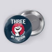 Don't Mess With Me Freedom Quote Button