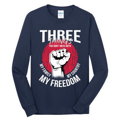 Don't Mess With Me Freedom Quote Tall Long Sleeve T-Shirt