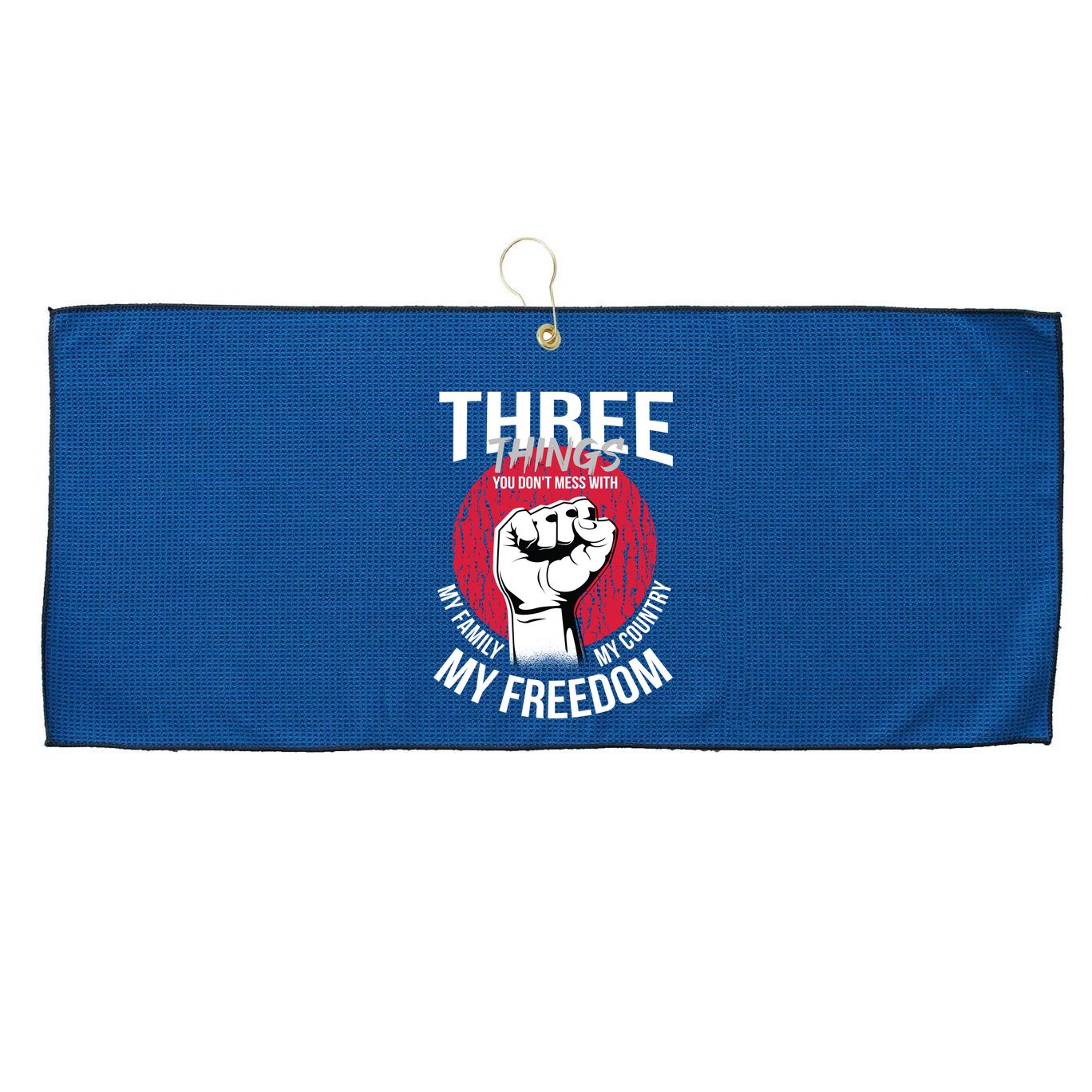 Don't Mess With Me Freedom Quote Large Microfiber Waffle Golf Towel
