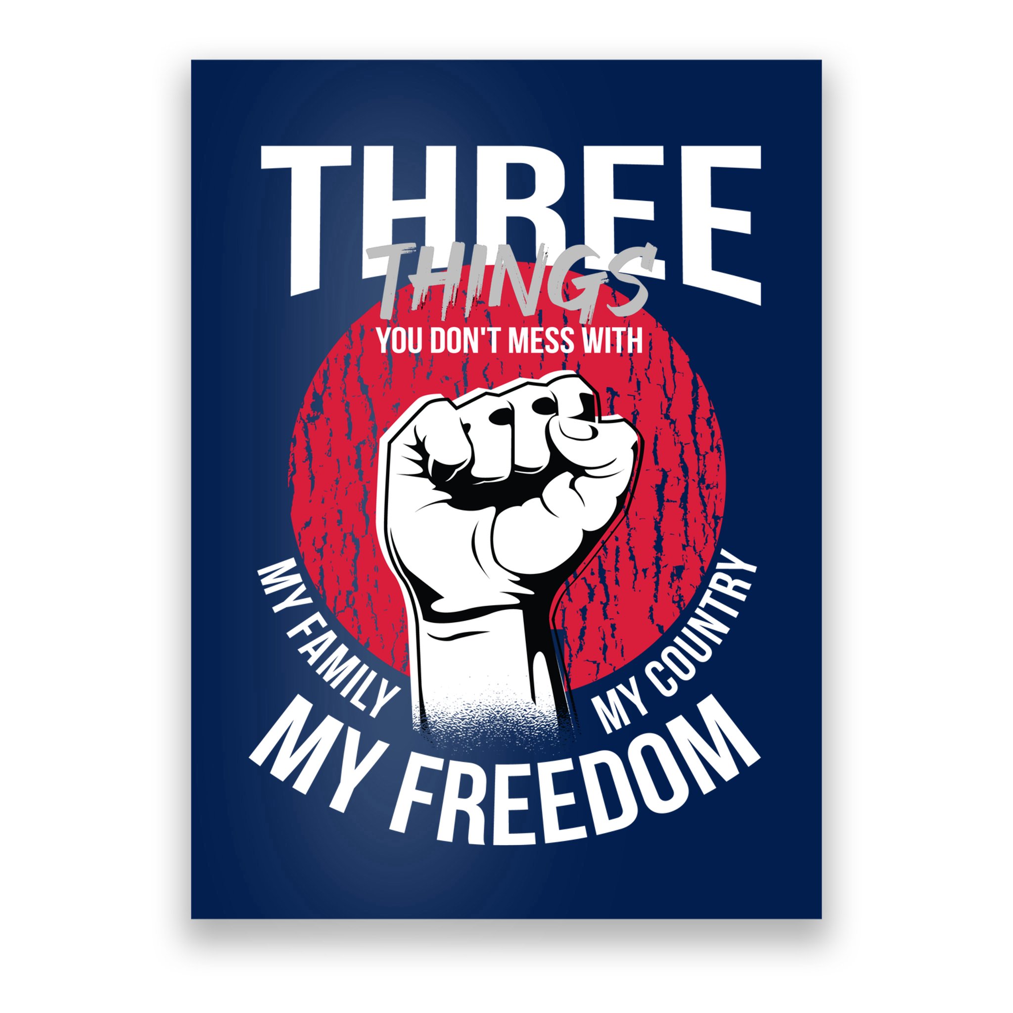 Don't Mess With Me Freedom Quote Poster