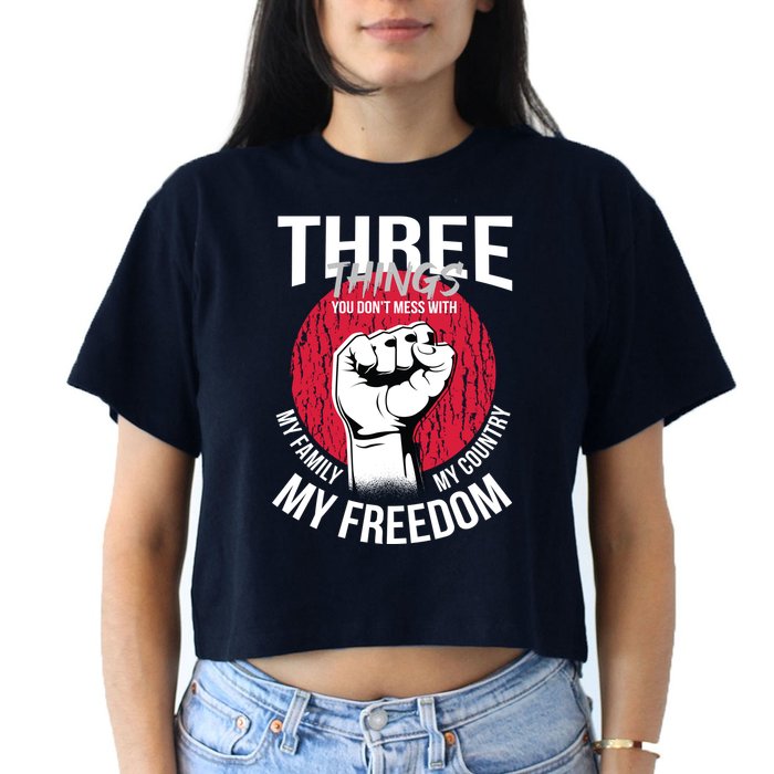 Don't Mess With Me Freedom Quote Crop Top