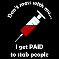 Don't Mess With Me I Get Paid To Stab People 16 in Basic Backpack