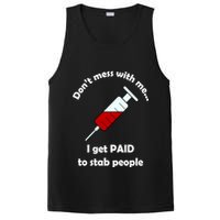 Don't Mess With Me I Get Paid To Stab People PosiCharge Competitor Tank