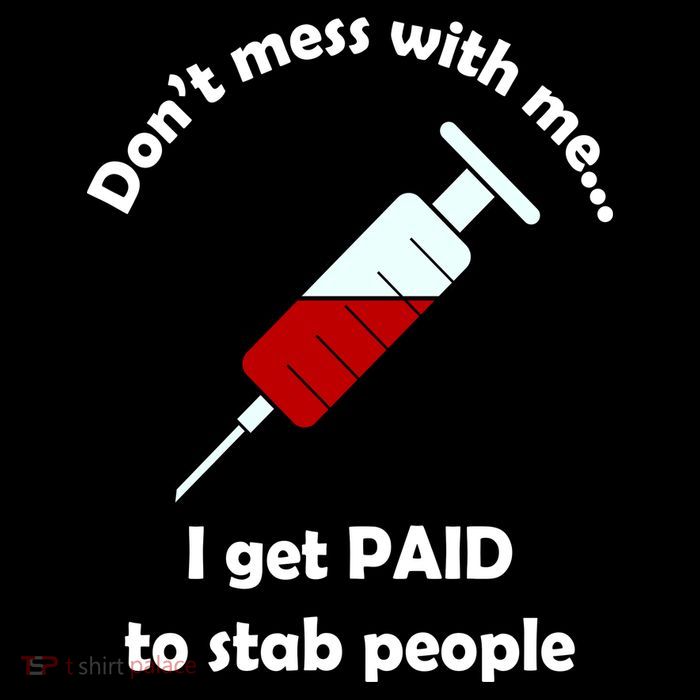 Don't Mess With Me I Get Paid To Stab People Tank Top