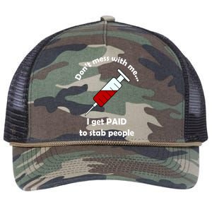 Don't Mess With Me I Get Paid To Stab People Retro Rope Trucker Hat Cap