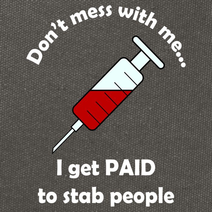 Don't Mess With Me I Get Paid To Stab People Cotton Canvas Backpack