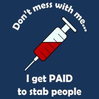 Don't Mess With Me I Get Paid To Stab People Infant Baby Jersey Bodysuit