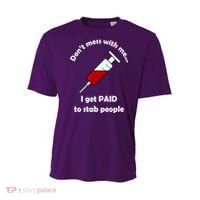 Don't Mess With Me I Get Paid To Stab People Youth Performance Sprint T-Shirt