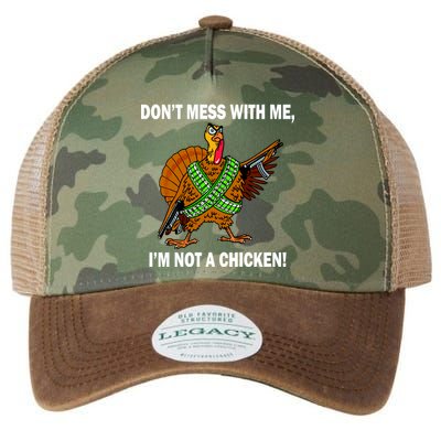 Don't Mess With Me I'm Not A Chicken Turkey Gun Legacy Tie Dye Trucker Hat