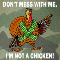Don't Mess With Me I'm Not A Chicken Turkey Gun Legacy Tie Dye Trucker Hat