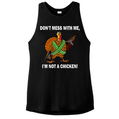 Don't Mess With Me I'm Not A Chicken Turkey Gun Ladies PosiCharge Tri-Blend Wicking Tank