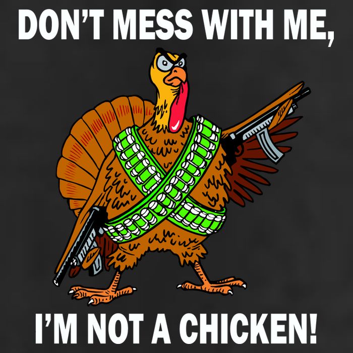 Don't Mess With Me I'm Not A Chicken Turkey Gun Cool Comfort Performance Bucket Hat