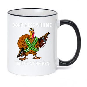 Don't Mess With Me I'm Not A Chicken Turkey Gun 11oz Black Color Changing Mug