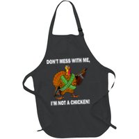 Don't Mess With Me I'm Not A Chicken Turkey Gun Full-Length Apron With Pockets