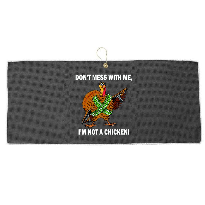 Don't Mess With Me I'm Not A Chicken Turkey Gun Large Microfiber Waffle Golf Towel