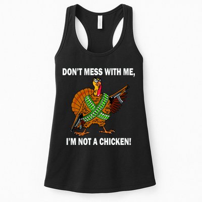 Don't Mess With Me I'm Not A Chicken Turkey Gun Womens Tank Top