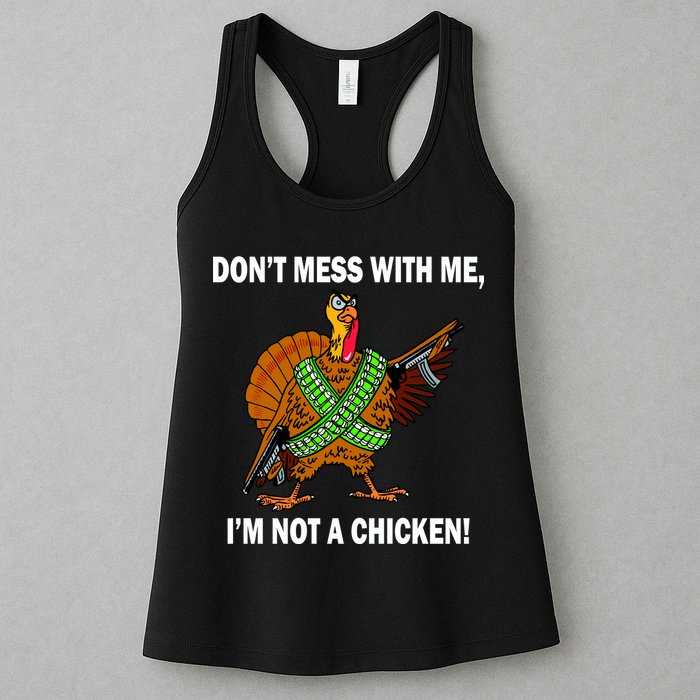 Don't Mess With Me I'm Not A Chicken Turkey Gun Womens Tank Top
