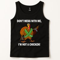 Don't Mess With Me I'm Not A Chicken Turkey Gun Tank Top