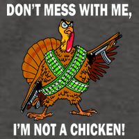 Don't Mess With Me I'm Not A Chicken Turkey Gun Vector Backpack