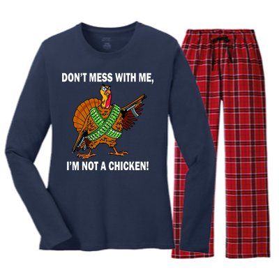 Don't Mess With Me I'm Not A Chicken Turkey Gun Women's Long Sleeve Flannel Pajama Set 