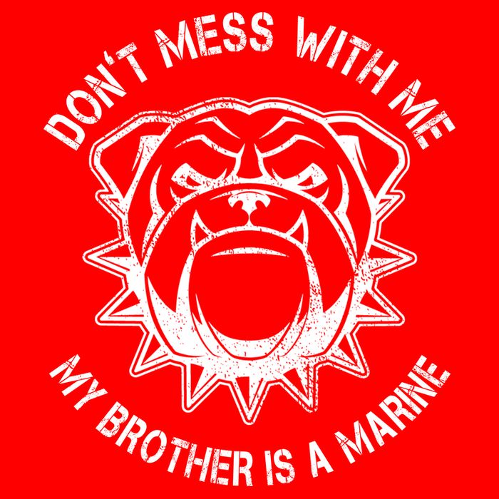 Don't Mess With Me My Brother Is A Marine Bulldog 16 in Basic Backpack