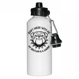 Don't Mess With Me My Brother Is A Marine Bulldog Aluminum Water Bottle