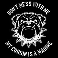 Don't Mess With Me My Cousin Is A Marine 16 in Basic Backpack
