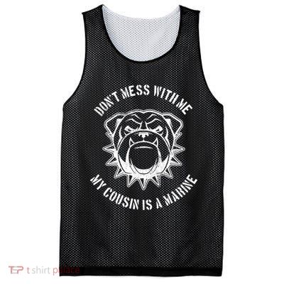 Don't Mess With Me My Cousin Is A Marine Mesh Reversible Basketball Jersey Tank