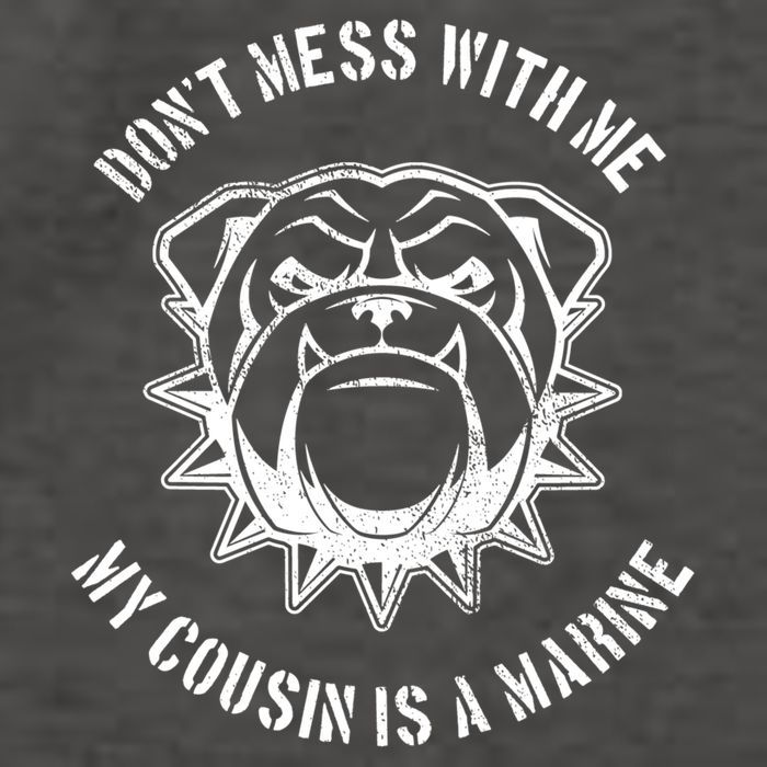 Don't Mess With Me My Cousin Is A Marine Vector Backpack