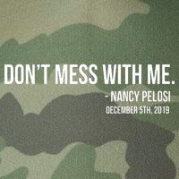 Don't Mess With Me Nancy Pelosi Impeach Legacy Tie Dye Trucker Hat
