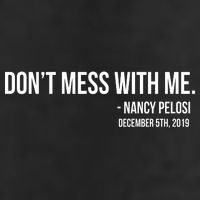 Don't Mess With Me Nancy Pelosi Impeach Cool Comfort Performance Bucket Hat