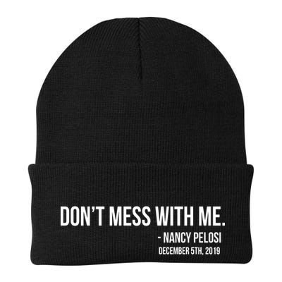 Don't Mess With Me Nancy Pelosi Impeach Beanie