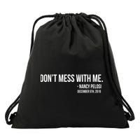 Don't Mess With Me Nancy Pelosi Impeach Drawstring Bag
