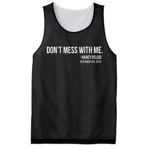 Don't Mess With Me Nancy Pelosi Impeach Mesh Reversible Basketball Jersey Tank