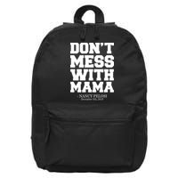 Don't Mess With Me Nancy Pelosi Impeach Trump Bold 16 in Basic Backpack