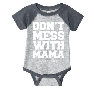 Don't Mess With Me Nancy Pelosi Impeach Trump Bold Infant Baby Jersey Bodysuit