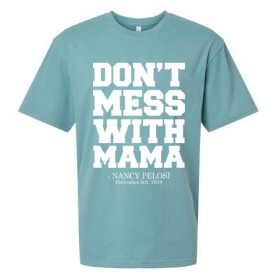 Don't Mess With Me Nancy Pelosi Impeach Trump Bold Sueded Cloud Jersey T-Shirt