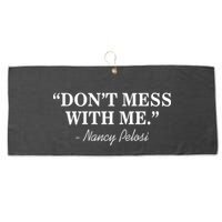 Don't Mess With Me Nancy Pelosi Signature Impeach Large Microfiber Waffle Golf Towel