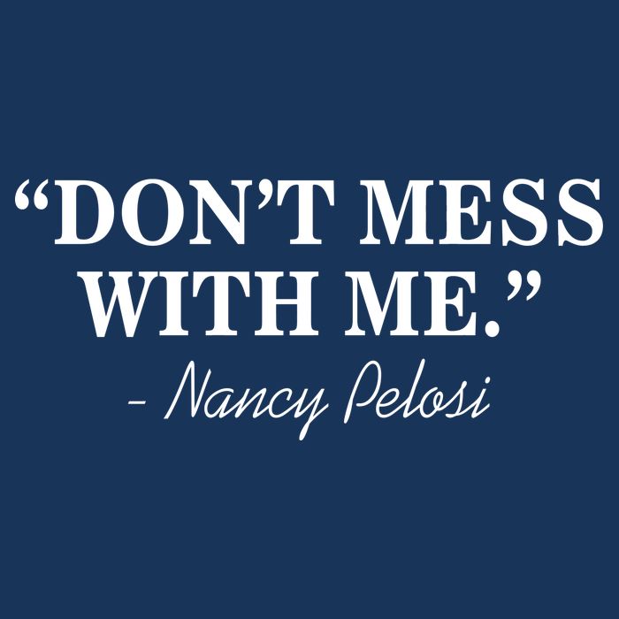 Don't Mess With Me Nancy Pelosi Signature Impeach Infant Baby Jersey Bodysuit