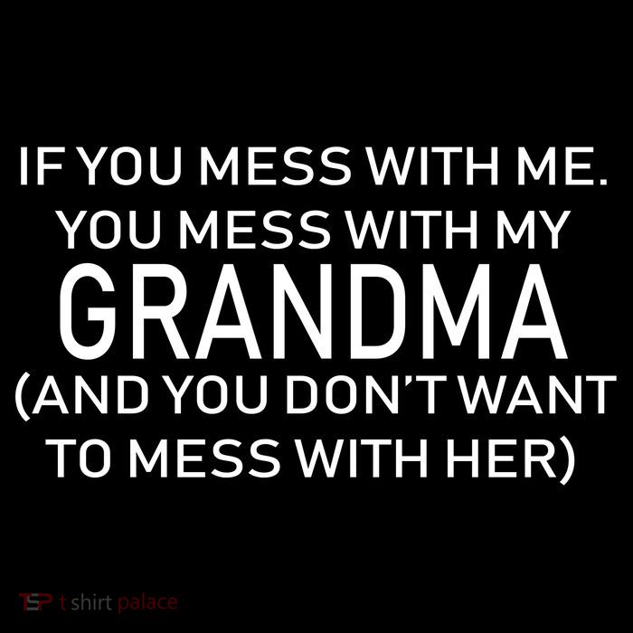 Don't Mess With Me Or Grandma Drawstring Bag