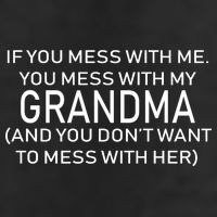 Don't Mess With Me Or Grandma Golf Towel