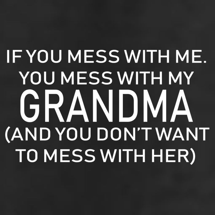 Don't Mess With Me Or Grandma Golf Towel