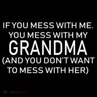 Don't Mess With Me Or Grandma Cropped Pullover Crew