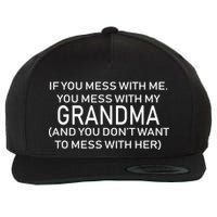 Don't Mess With Me Or Grandma Wool Snapback Cap