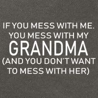 Don't Mess With Me Or Grandma Cotton Canvas Backpack