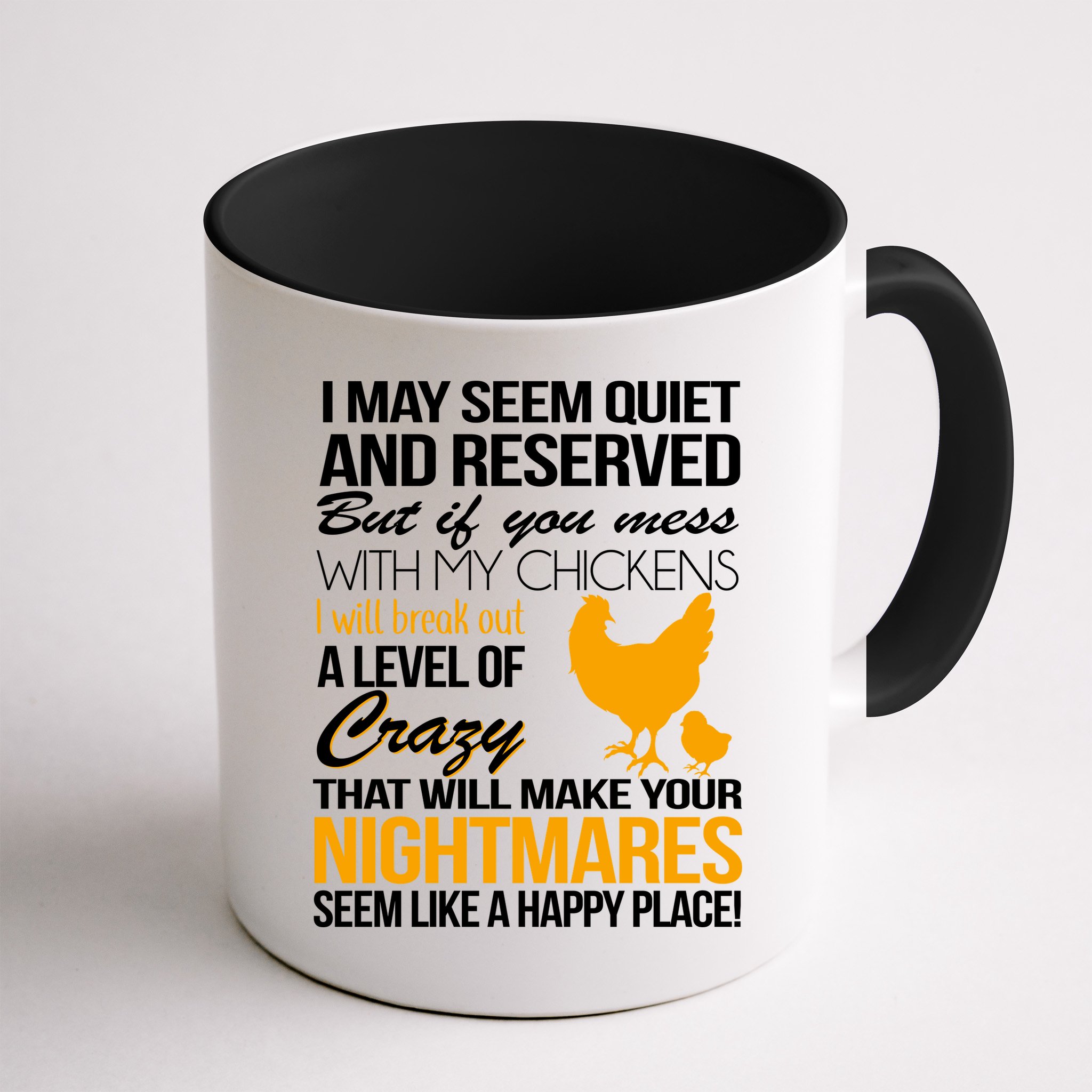 Don't Mess With My Chickens Mug