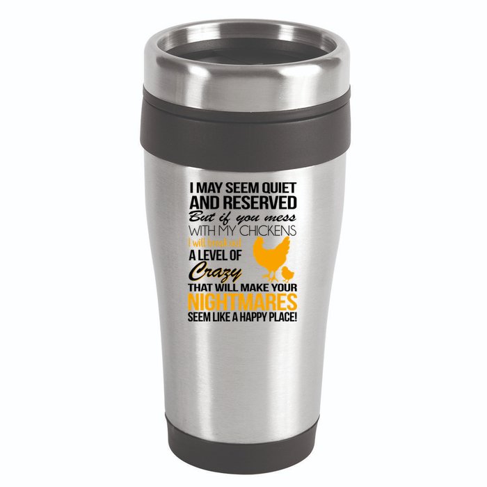 Don't Mess With My Chickens 16oz Travel Tumbler
