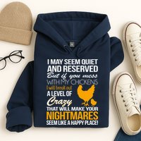 Don't Mess With My Chickens Hoodie