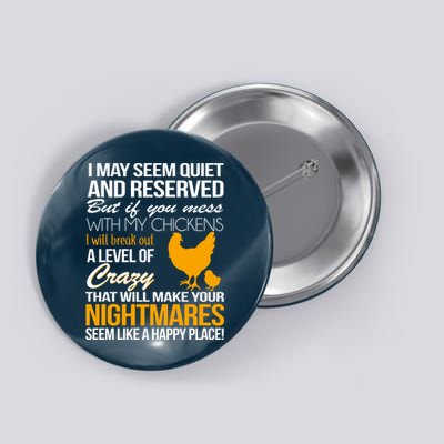 Don't Mess With My Chickens Button