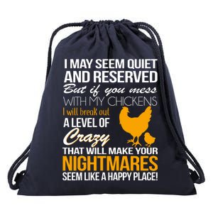 Don't Mess With My Chickens Drawstring Bag